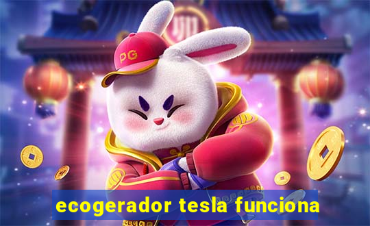 ecogerador tesla funciona